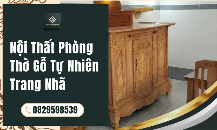 Giá trị cốt lõi khi thiết kế Nội Thất Phòng Thờ bằng gỗ tự nhiên