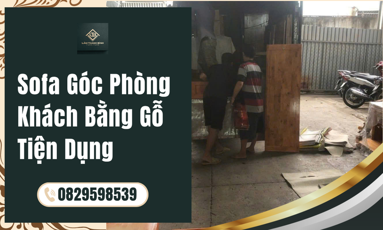 Ưu điểm vượt trội của Sofa Góc Phòng Khách bằng gỗ